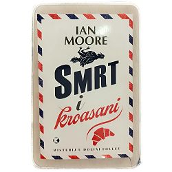 Smrt i kroasani Ian Moore