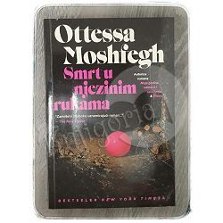Smrt u njezinim rukama Ottessa Moshfegh