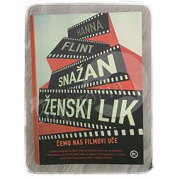 Snažan ženski lik: čemu nas filmovi uče Hanna Flint