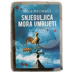 Snjeguljica mora umrijeti Nele Neuhaus