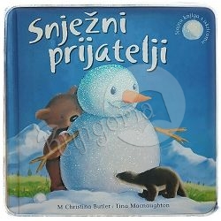 Snježni prijatelji: Sjajna knjiga s iskricama M. Christina Butler, Tina Macnaughton