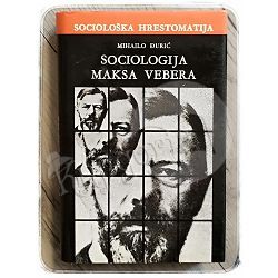 Sociologija Maksa Vebera Mihailo Đurić