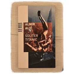 Soliter Titanic Almir Alić / otpis