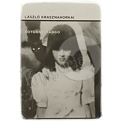 Sotonski tango László Krasznahorkai
