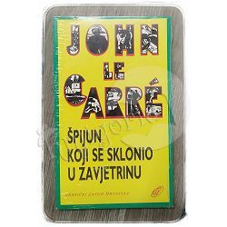 Špijun koji se sklonio u zavjetrinu John le Carre