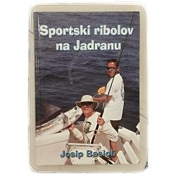 Sportski ribolov na Jadranu Josip Basioli