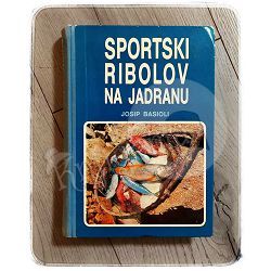 Sportski ribolov na Jadranu Josip Basioli