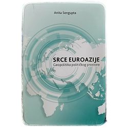 Srce Euroazije Anita Sengupta