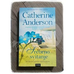 SREBRNO SVITANJE Catherine Anderson BR.137