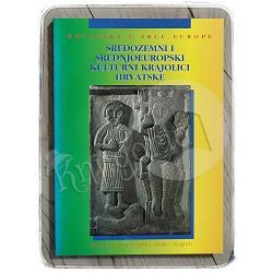 Hrvatska u srcu Europe: Sredozemni i srednjoeuropski kulturni krajolici Hrvatske Mislav Ježić