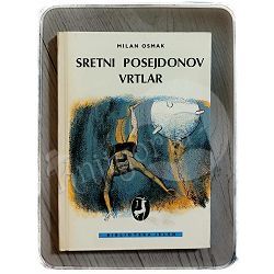 Sretni Posejdonov vrtlar Milan Osmak