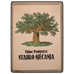 Stablo sjećanja Vidoe Podgorec  / otpis