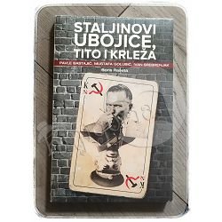 Staljinovi ubojice, Tito i Krleža Boris Rašeta