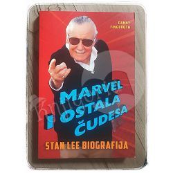 Stan Lee biografija: Marvel i ostala čudesa Danny Fingeroth