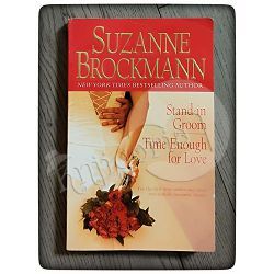 Stand-in Groom / Time Enough for Love Suzanne Brockmann