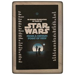 Star Wars: From a Certain Point of View Various Authors
