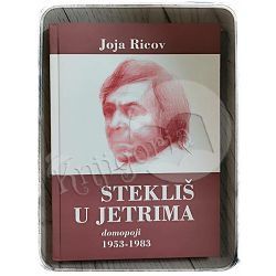 Stekliš u jetrima: domopoji (1953 - 1983) Joja Ricov