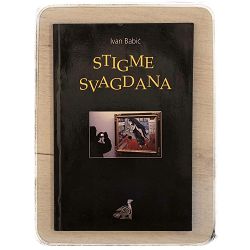 STIGME SVAGDANA Ivan Babić / otpis