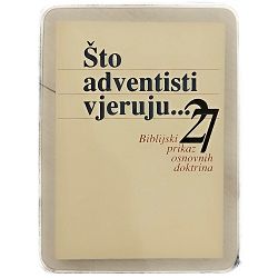 Što adventisti vjeruju Drago Obradović - meki uvez X4