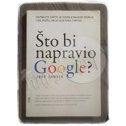 Što bi napravio Google Jeff Jarvis