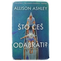 Što ćeš odabrati? Allison Ashley