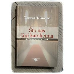 Što nas čini katolicima Thomas H. Groome