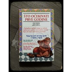 ŠTO OČEKIVATI PRVE GODINE Heidi E. Murkoff