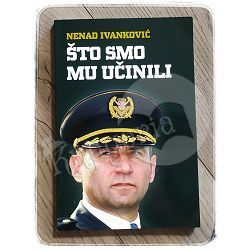 Što smo mu učinili Nenad Ivanković