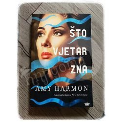 ŠTO VJETAR ZNA Amy Harmon