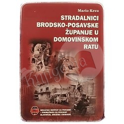 Stradalnici Brodsko-posavske županije u Domovinskom ratu Mario Kevo