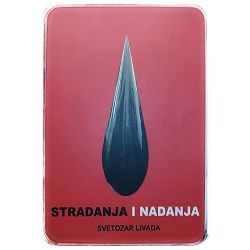 Stradanja i nadanja Svetozar Livada