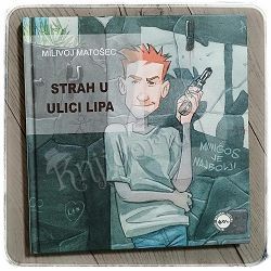 Strah u Ulici lipa Milivoj Matošec