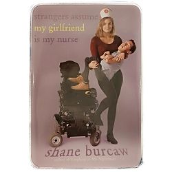 Strangers Assume My Girlfriend Is My Nurse Shane Burcaw