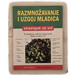 Stručnjak za vrt: Razmnožavanje i uzgoj mladica David Squire / otpis