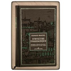 Strukture svakidašnjice 1 dio Fernand Braudel / otpis
