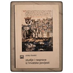 Studije i rasprave iz hrvatske povijesti Vinko Foretić  / otpis