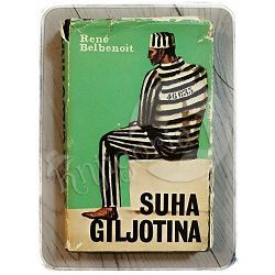 Suha giljotina Rene Belbenoit