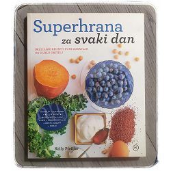 Superhrana za svaki dan Kelly Pfeiffer