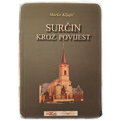 Surčin kroz povijest Marko Kljajić