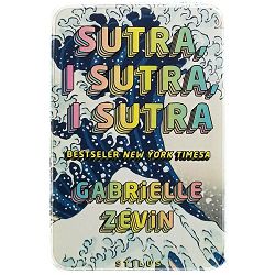 Sutra, i sutra, i sutra Gabrielle Zevin