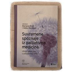 Suvremene spoznaje iz palijativne medicine Marijana Braš, Veljko Đorđević / otpis