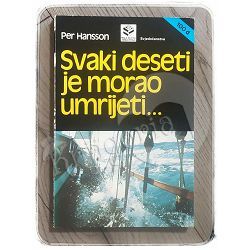 Svaki deseti je morao umrijeti Per Hansson