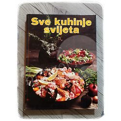 Sve kuhinje svijeta Annette Wolter, Christian Teubner