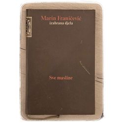 Sve masline Marin Franičević / otpis