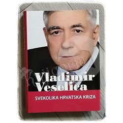 Svekolika hrvatska kriza Vladimir Veselica