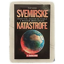 Svemirske katastrofe Arnold Hanslmeier