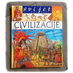 Svijet oko nas: Civilizacije 