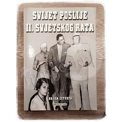 SVIJET POSLIJE II SVJETSKOG RATA knjiga četvrta Luciano Doddoli, Manlio Maradei 