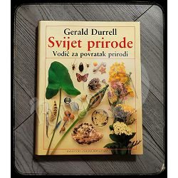 SVIJET PRIRODE VODIČ ZA POVRATAK PRIRODI Gerald Durrell 