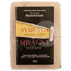Svijetla strana vaše mračne strane Todd Kashdan i Robert Biswas-Dienner / otpis